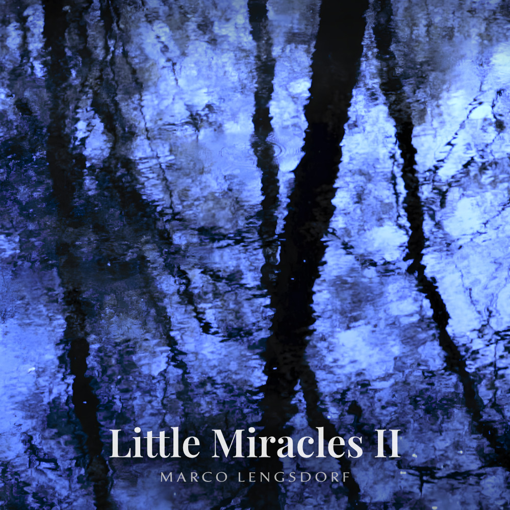 Marco Lengsdorf - Little Miracles II (Album Cover)